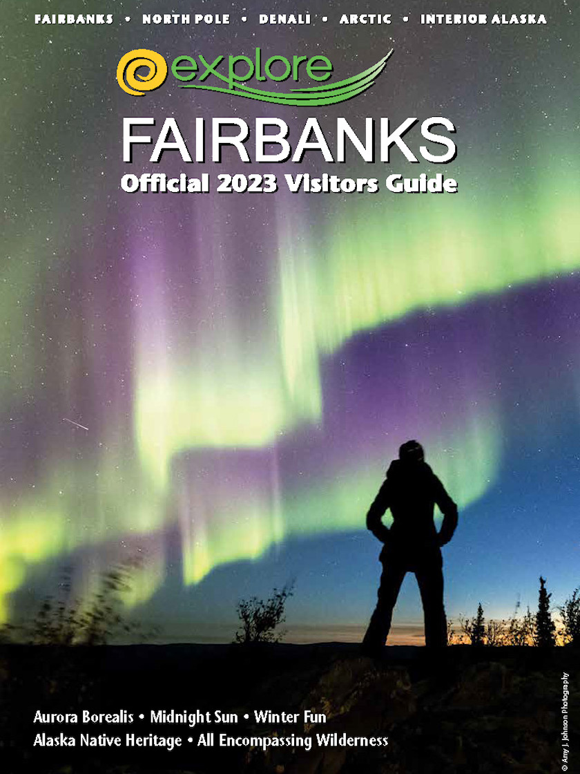Fairbanks Alaska Official 2023 Visitors Guide | Free Travel Guides